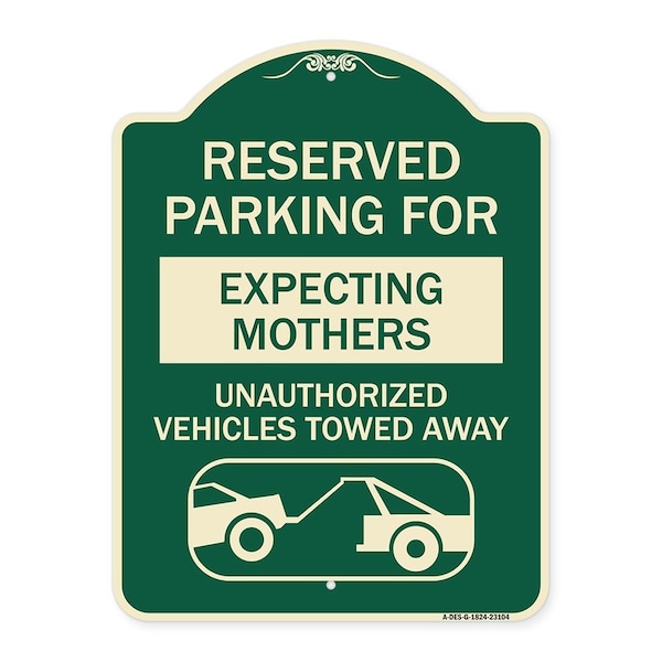 Signmission Reserved Parking for Expecting Mothers Unauthorized Vehicles Towed Away Aluminum, A-DES-G-1824-23104 A-DES-G-1824-23104 - main